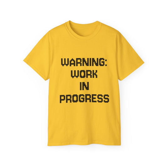 Warning: Work In Progress